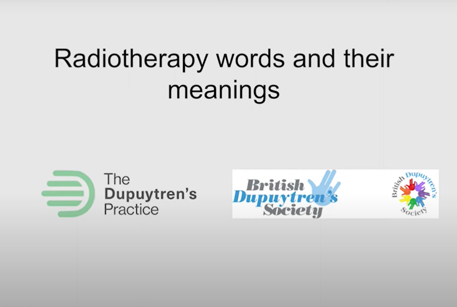 Slide presenting "radiotherapy words and their meanings" with logos of the dupuytren's practice and the british dupuytren's society.